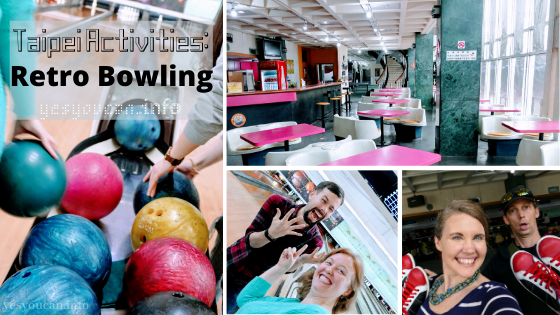 Taipei Activities: Retro Bowling at 圓山保齡球館